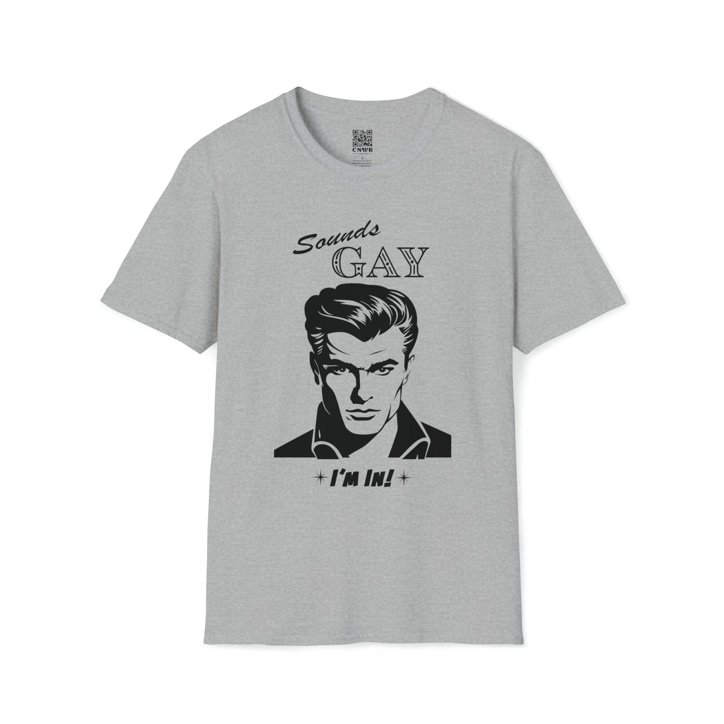 "Sound Gay, I'm In!" T-Shirt | CANAANWEAR | T-Shirt | Crew neck